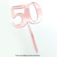 CAKE CRAFT | #50 | 9CM | ROSE GOLD MIRROR | ACRYLIC CAKE TOPPER