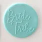 BRIDE TRIBE | DEBOSSER