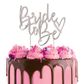 CAKE CRAFT | METAL TOPPER | BRIDE TO BE | SILVER