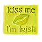 KISS ME I'M IRISH | STAMP (ONLINE ONLY)