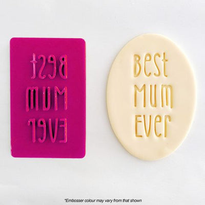 BEST MUM EVER | COOKIE CUTTER & EMBOSSER (ONLINE ONLY)