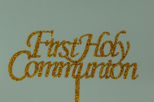 FIRST HOLY COMMUNION - ACRYLIC CAKE TOPPER - GOLD GLITTER